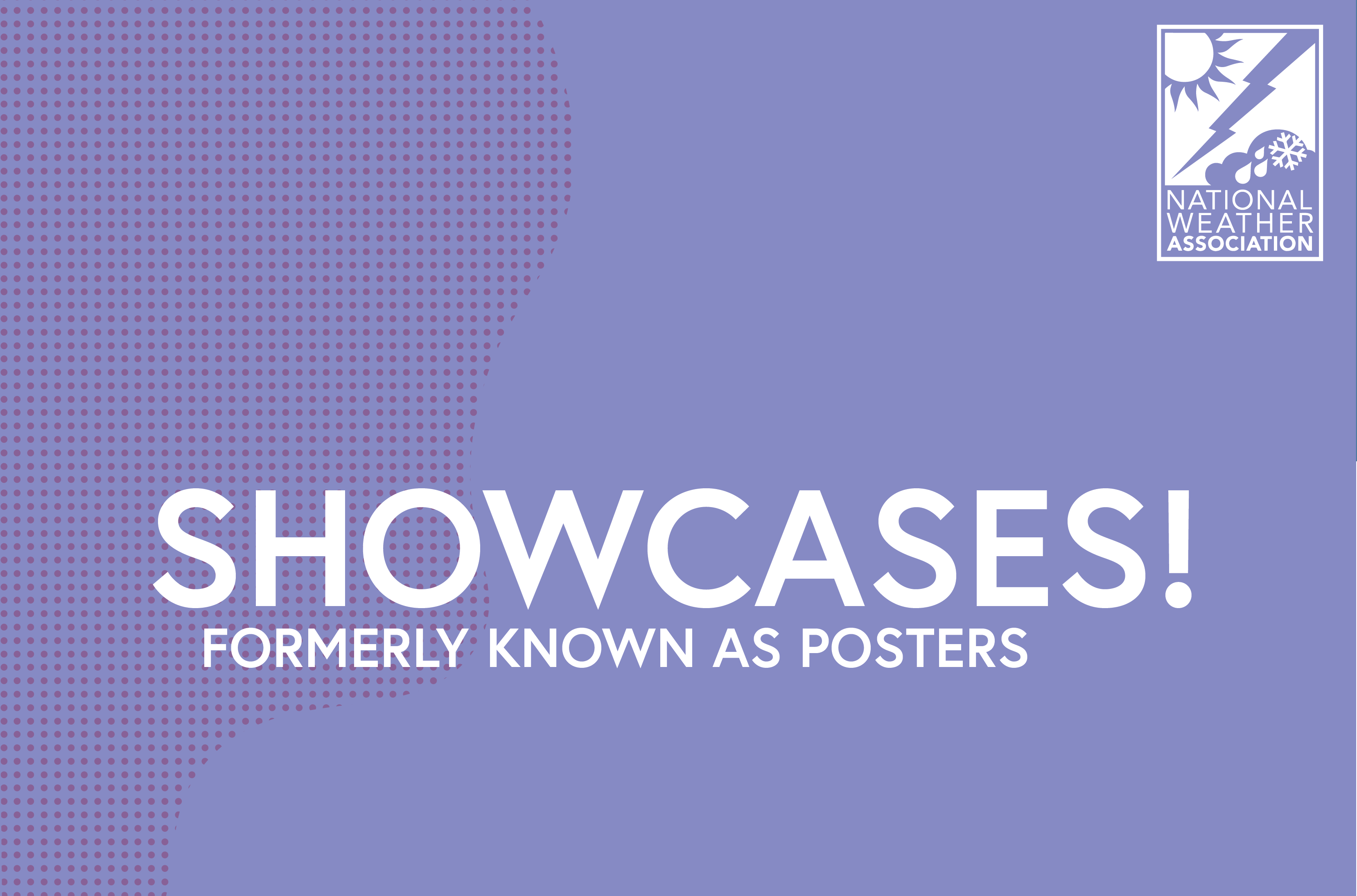 Showcases! Formerly known as posters. 