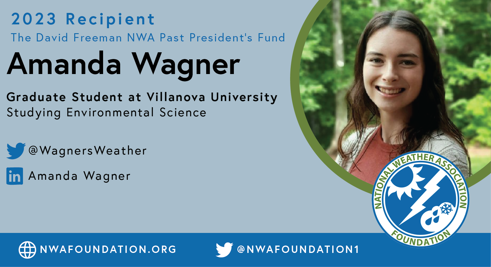 The David Freeman NWA Past President's Fund 2023 Recipient: Amanda Wagner Graduate Student at Villanova University Studying Environmental Science