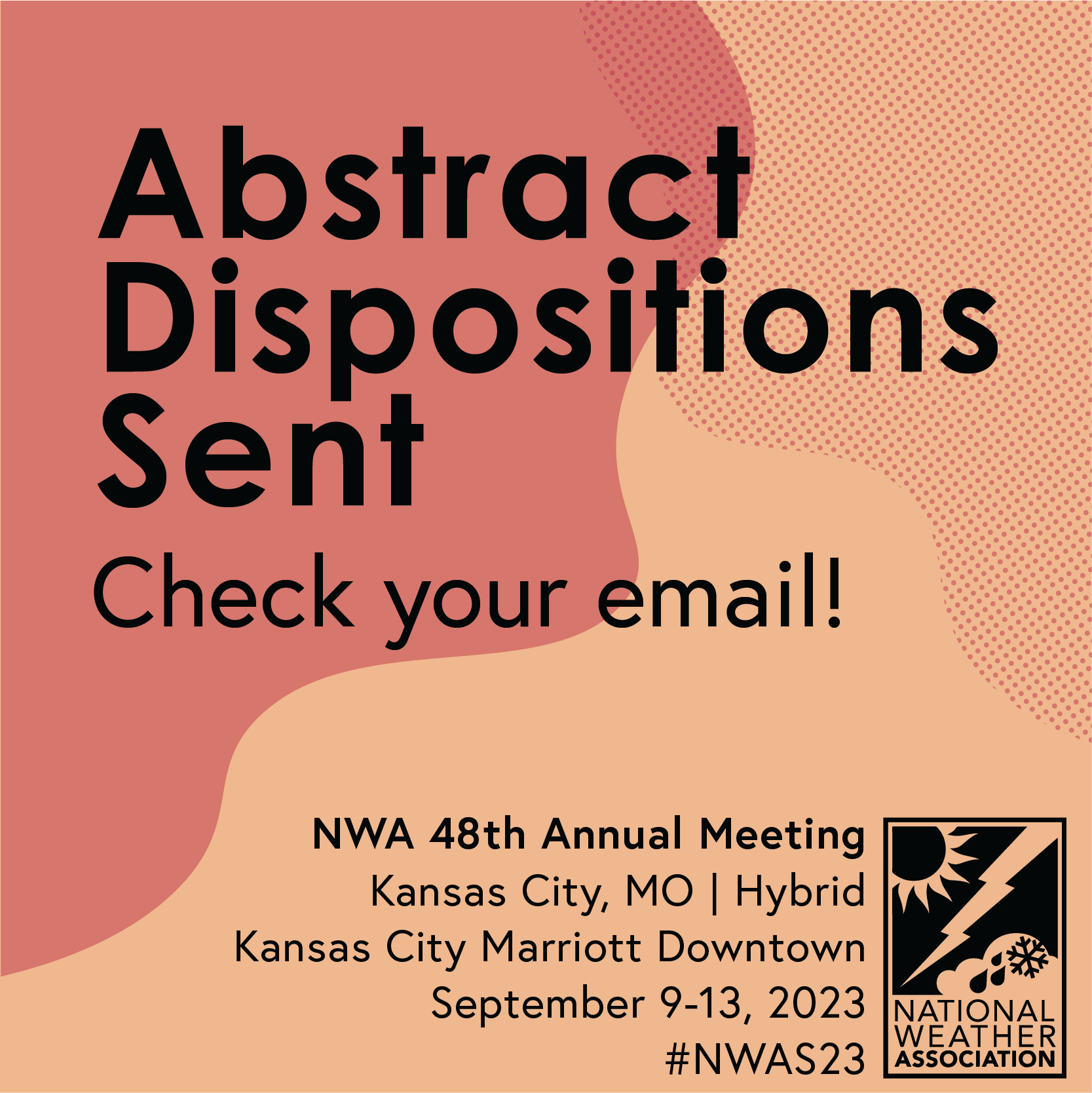 Abstract Dispositions Sent, check your email.