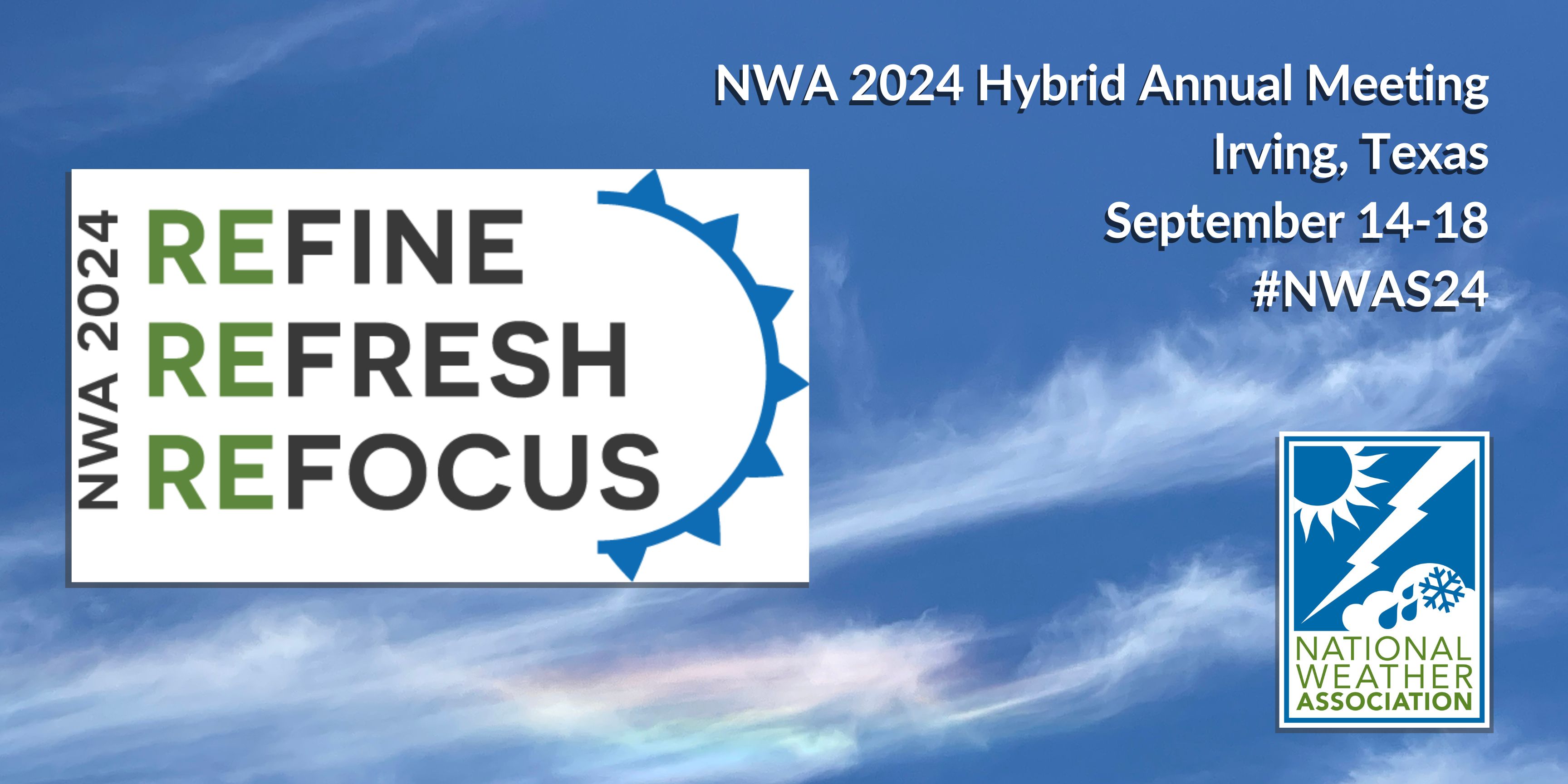 NWA 2024 Hybrid Annual Meeting September 14-18, 2024. Theme is Refine, Refresh, Refocus.