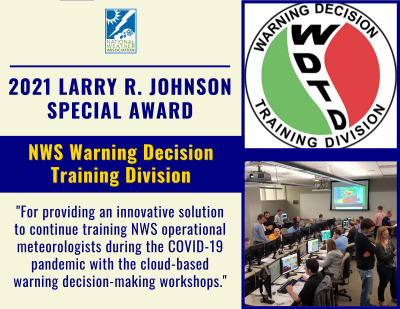 2021 Larry R. Johnson Special Award: NWS Warning Decision Training Division.