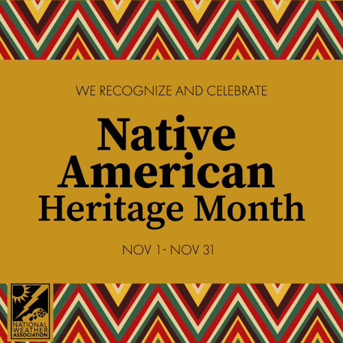 The NWA celebrates Native American Heritage Month from Nov 1 through Nov 30.